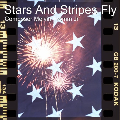 Stars and Stripes Fly | Boomplay Music