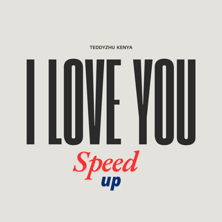 I Love You - (Speed Up)