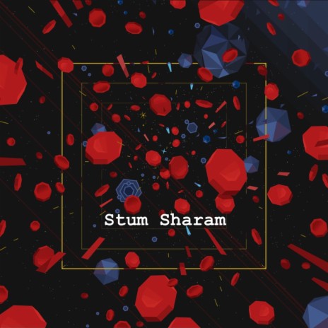 Stum sharam | Boomplay Music