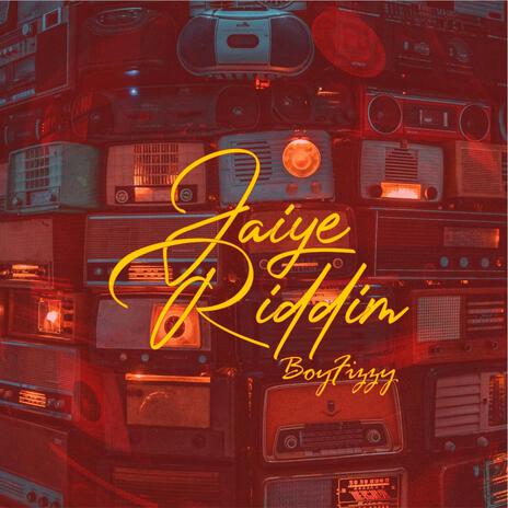 Jaiye Riddim | Boomplay Music