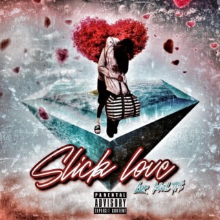 Slick Love