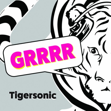 Tiger Grrrrr | Boomplay Music