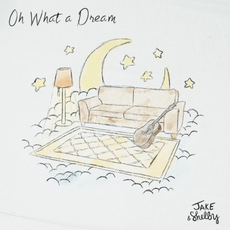 Oh What a Dream | Boomplay Music