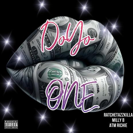 Do yo one ft. Ratchetazzkilla, Milly B & ATM Richie | Boomplay Music