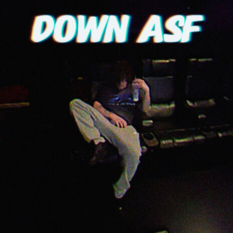 Down asf ft. rexv2 | Boomplay Music