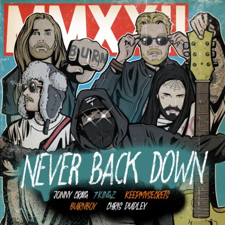 Never Back Down ft. Jonny Craig, 7KingZ, KEEPMYSECRETS & Chris Dudley | Boomplay Music