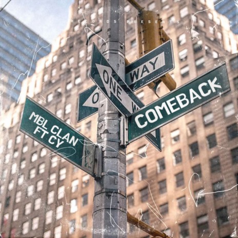 Comeback ft. Cy | Boomplay Music