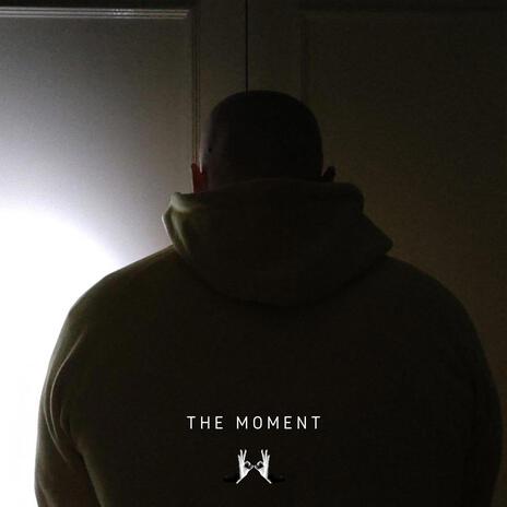 The Moment | Boomplay Music