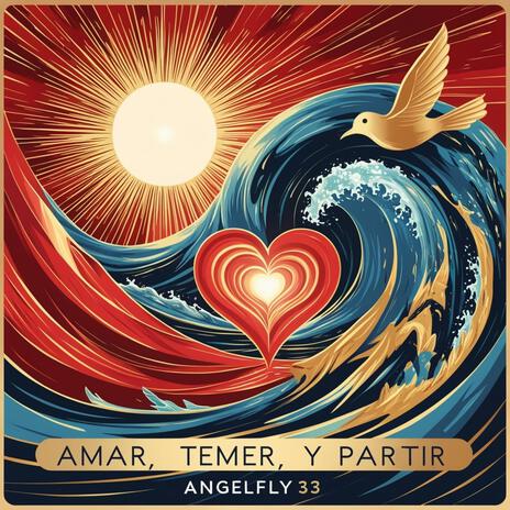 Amar, temer y partir | Boomplay Music