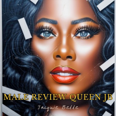 Male Review Queen JB | Boomplay Music