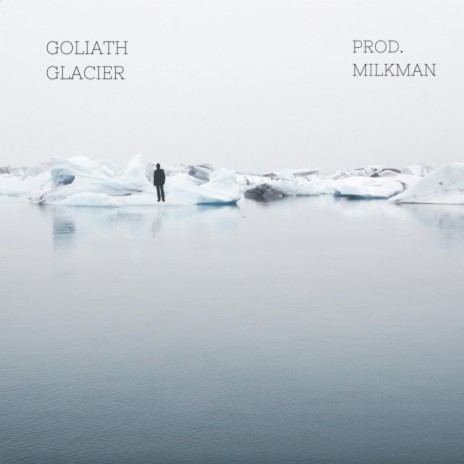 Goliath glacier | Boomplay Music