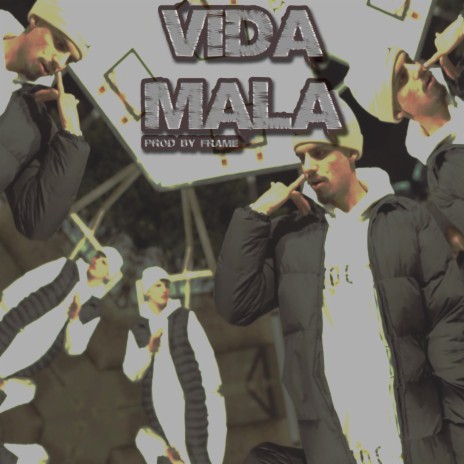 Vida Mala