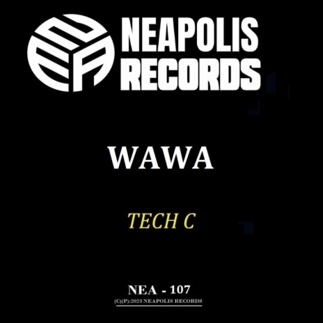 Wawa ft. Tech C | Boomplay Music