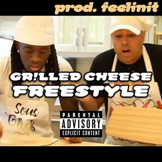 GR!LLED CHEESE FREESTYLE