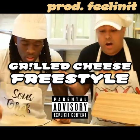 GR!LLED CHEESE FREESTYLE ft. Kai Cenat & DashieXP | Boomplay Music