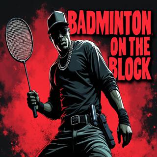 Badminton On The Block