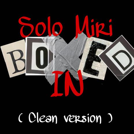 Boxed In (Clean Version) | Boomplay Music