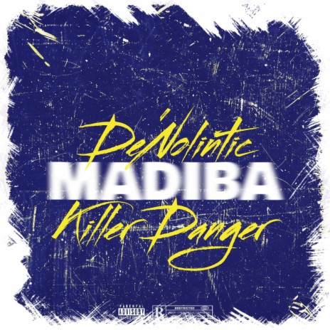 Madiba ft. Killer Danger
