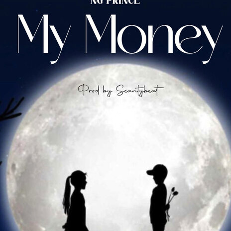 My Money | Boomplay Music