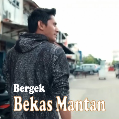 Bekas Mantan | Boomplay Music