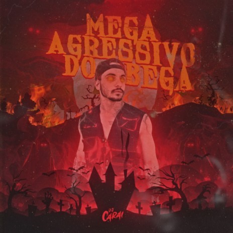 Mega Agressivo Do Bega | Boomplay Music