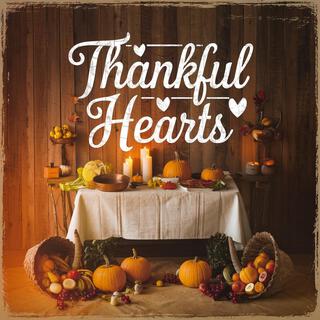 Thankful Hearts