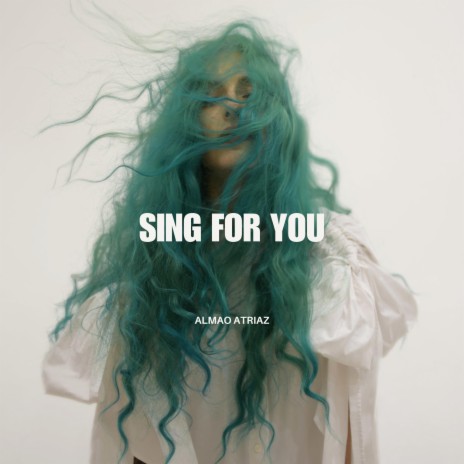 Sing for you | Boomplay Music