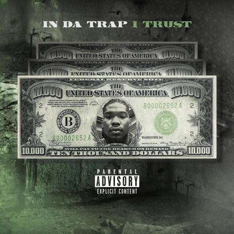 In Da Trap I Trust | Boomplay Music