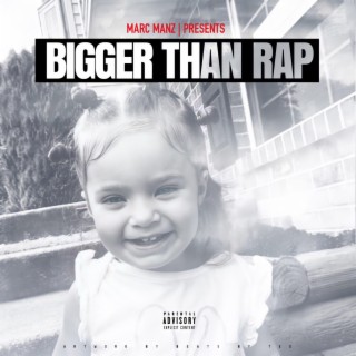 Bigger Than Rap