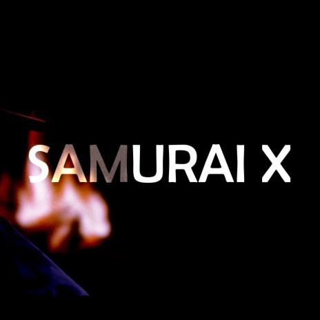 Samurai X | Boomplay Music