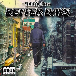 BETTER DAYS