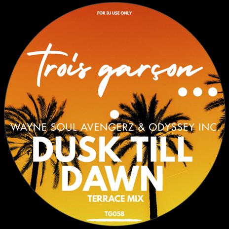 Dusk Till Dawn (Terrace Mix) ft. Odyssey Inc.