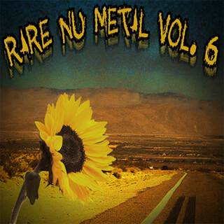 Rare Nu Metal, Vol. 6