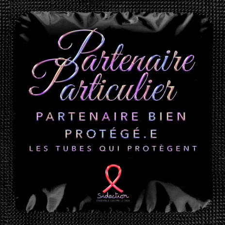 Partenaire bien protégé (Sidaction) | Boomplay Music