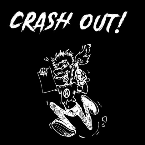 CRASH OUT! | Boomplay Music