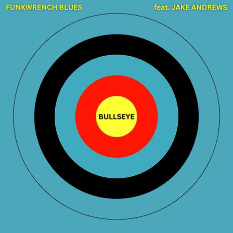 Bullseye ft. Jake Andrews | Boomplay Music