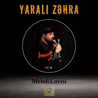 Yaralı Zəhra (s.ə) - Mehdi Layisi |2024|