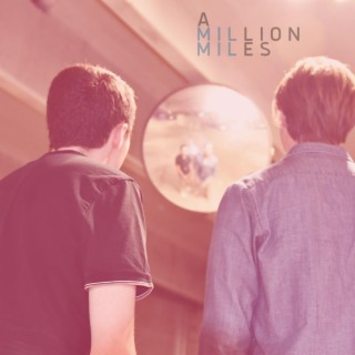 A Million Miles lyrics | Boomplay Music