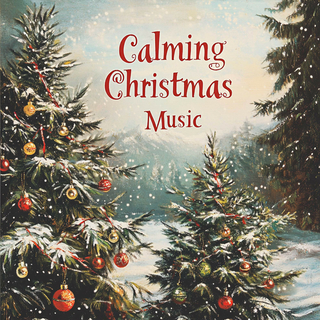 Calming Christmas Music