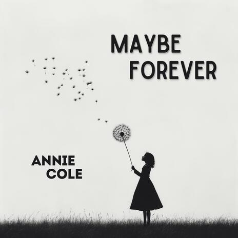 Maybe Forever | Boomplay Music