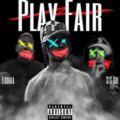 Play Fair ft. STS Dre & Elguala