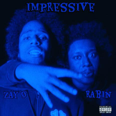 IMPRESSIVE ft. Rabin | Boomplay Music