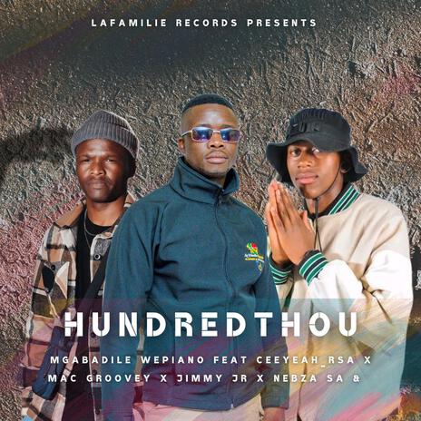 100 thou ft. Jimmy jr, Nebza sa, Ceeyeah rsa & Mac groovey