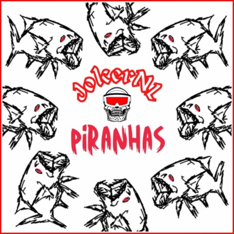 PIRANHAS | Boomplay Music