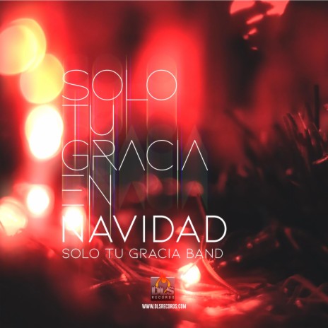 Solo Tu Gracia en Navidad ft. SOLO TU GRACIA BAND