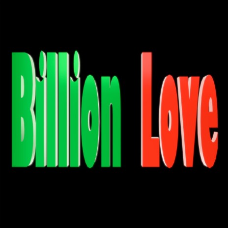 Billion Love (Remix) ft. Jiga Icy | Boomplay Music