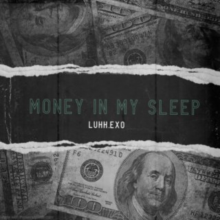 Money In My Sleep