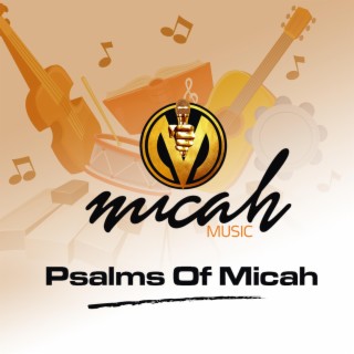 PSALMS OF MICAH