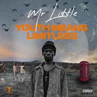 YOUTH MEANS LIMITLESS