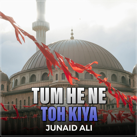 Tum He Ne Toh Kiya | Boomplay Music